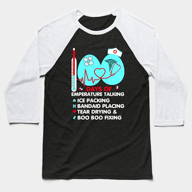 100 Days Of Temperature Talking School Nurse 100th Day Baseball T-Shirt by Pikalaolamotor